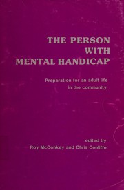 Cover of: The Person with mental handicap: preparation for an adult life in the community