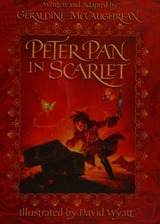 Cover of: Peter Pan in Scarlet by Geraldine McCaughrean, David Wyatt
