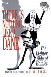 Cover of: There Is Nothing Like a Dane!: The Lighter Side of Hamlet