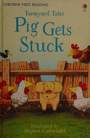 Cover of: Farmyard Tales - Pig Gets Stuck