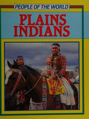Cover of: Plains Indians (People of the World)