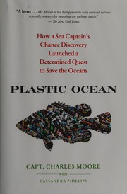Cover of: Plastic ocean by Charles Moore