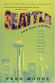 Seattle and the demons of ambition by Fred Moody