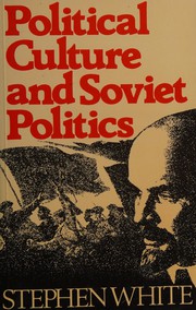 Cover of: Political culture and Soviet politics