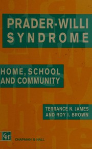 Cover of: Prader-Willi Syndrome: Home, School and Community
