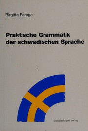 Praktische Grammatik der schwedischen Sprache by Birgitta Ramge