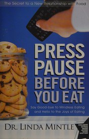 Cover of: The cure to your relationship with food by Linda Mintle