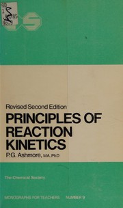 Principles of Reaction Kinetics (Chemical Society Monographs for Teachers) by Ashmore