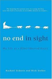 Cover of: No End in Sight: My Life as a Blind Iditarod Racer