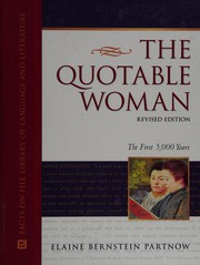 Cover of: The quotable woman: the first 5,000 years