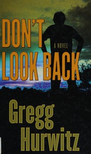 Cover of: Don't look back by Gregg Andrew Hurwitz
