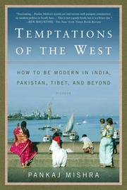Cover of: Temptations of the West: How to Be Modern in India, Pakistan, Tibet, and Beyond