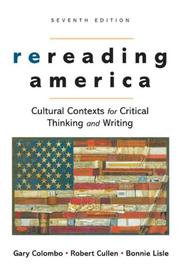 Cover of: Rereading America: Cultural Contexts for Critical Thinking and Writing