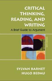 Cover of: Critical Thinking, Reading, and Writing: A Brief Guide to Argument