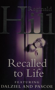 Cover of: Recalled to life: a Dalziel and Pascoe novel