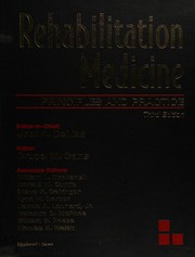 Cover of: Rehabilitation medicine: principles and practice / editor-in-chief, Joel A. Delisa ; editor, Bruce M. Gans ; associate editors, William L. Bockenek ... [et al.] ; with 169 contributing authors.