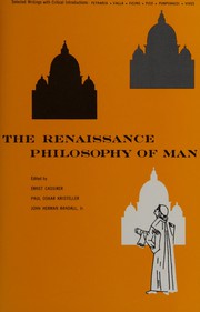 Cover of: The Renaissance philosophy of man: selections in translation