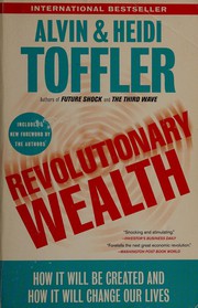 Cover of: Revolutionary wealth by Alvin Toffler