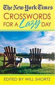 Cover of: The New York Times Crosswords For A Lazy Day: 130 Fun, Easy Puzzles (New York Times Crossword Puzzles)