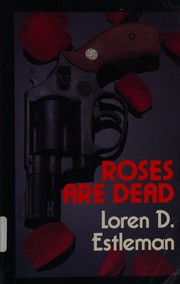 Cover of: Roses are dead
