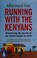 Cover of: Running with the Kenyans