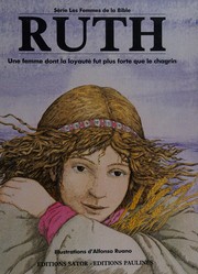Cover of: Ruth: une femme dont la loyauté fut plus forte que le chagrin