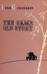 Cover of: The same old story: [Translated from the Russian by Ivy Litvinova]