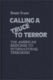 Cover of: Calling a truce to terror: the American response to international terrorism
