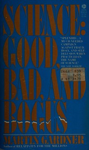 Cover of: Science, good, bad and bogus.