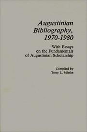 Augustinian bibliography, 1970-1980 : with essays on the fundamentals of Augustinian scholarship