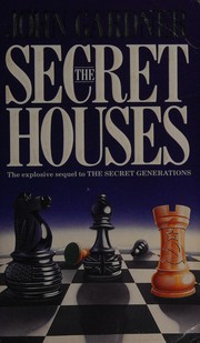 Cover of: The secret houses. by John Gardner