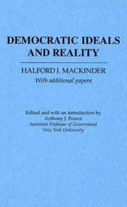 Democratic ideals and reality by Mackinder, Halford John Sir