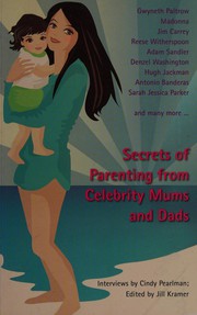 Cover of: Secrets of Parenting from Celebrity Mums and Dads