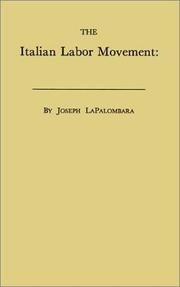 Cover of: The Italian labor movement, problems and prospects