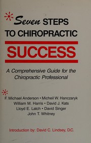 Seven steps to chiropractic success by F. Michael Anderson