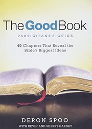 Cover of: The Good Book Participant's Guide: 40 Chapters That Reveal the Bible's Biggest Ideas