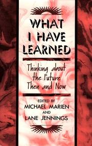 Cover of: What I have learned: thinking about the future then and now