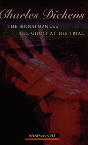 Cover of: The Signalman and the Ghost at the Trial: Beginner Level Extended Reads (Guided Reader)