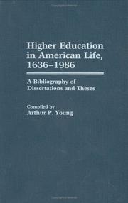 Cover of: Higher education in American life, 1636-1986: a bibliography of dissertations and theses