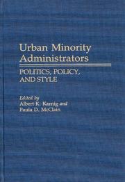 Cover of: Urban minority administrators: politics, policy, and style