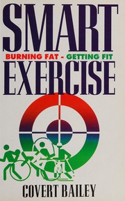 Cover of: Smart exercise: burning fat, getting fit