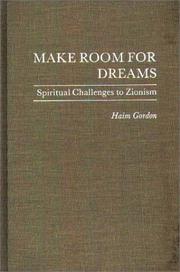 Make room for dreams : spiritual challenges to Zionism