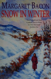 Snow in winter by Margaret Bacon, Margaret Bacon