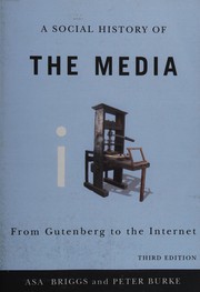 A social history of the media by Asa Briggs