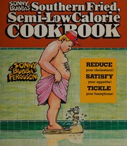 Cover of: Sonny Bubba's southern fried semi-low calorie cookbook