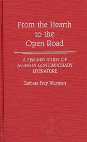 From the hearth to the open road by Barbara Frey Waxman