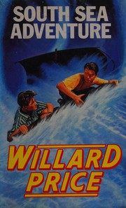 Cover of: South Sea adventure by Willard Price