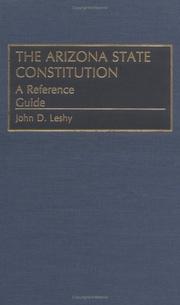 Cover of: The Arizona state constitution: a reference guide