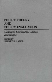 Policy theory and policy evaluation : concepts, knowledge, causes, and norms