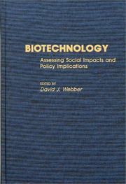 Biotechnology : assessing social impacts and policy implications